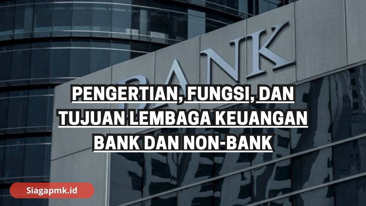 Tujuan Lembaga Keuangan Bank