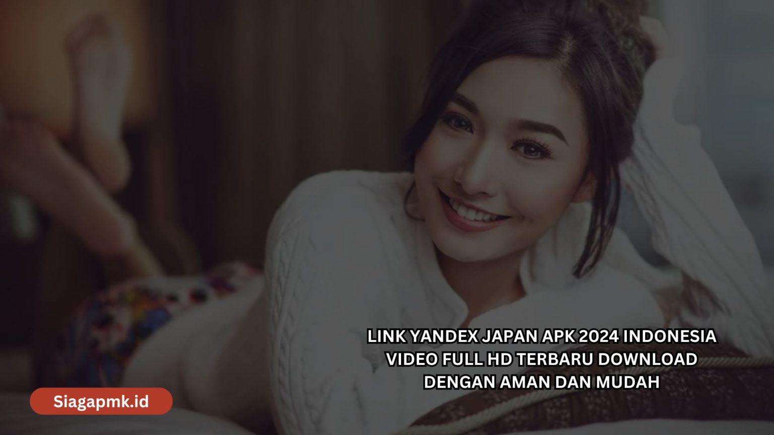 Link Yandex Japan Apk 2024 Indonesia Video Full HD Terbaru Download