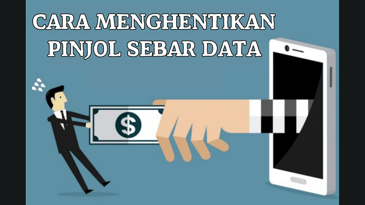 Cara Menghentikan Pinjol Sebar Data