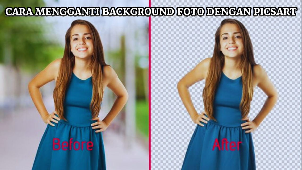 Cara Mengganti Background Foto dengan PicsArt