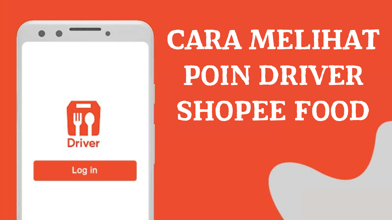 Cara Melihat Poin Driver Shopee Food