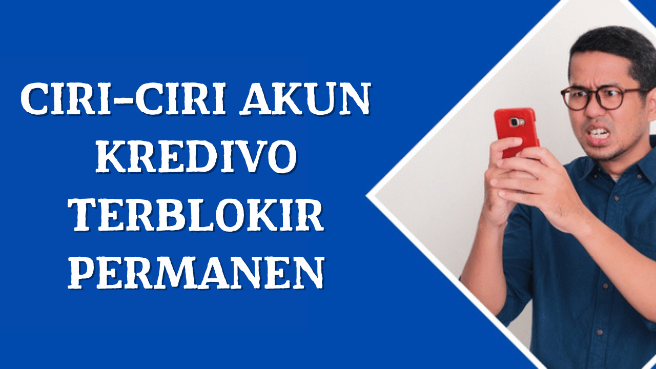 Ciri-Ciri Akun Kredivo Terblokir Permanen