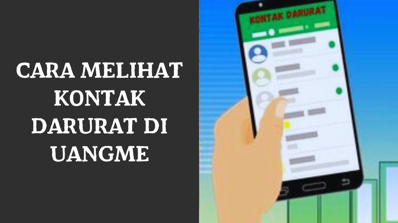 Cara Melihat Kontak Darurat di UangMe