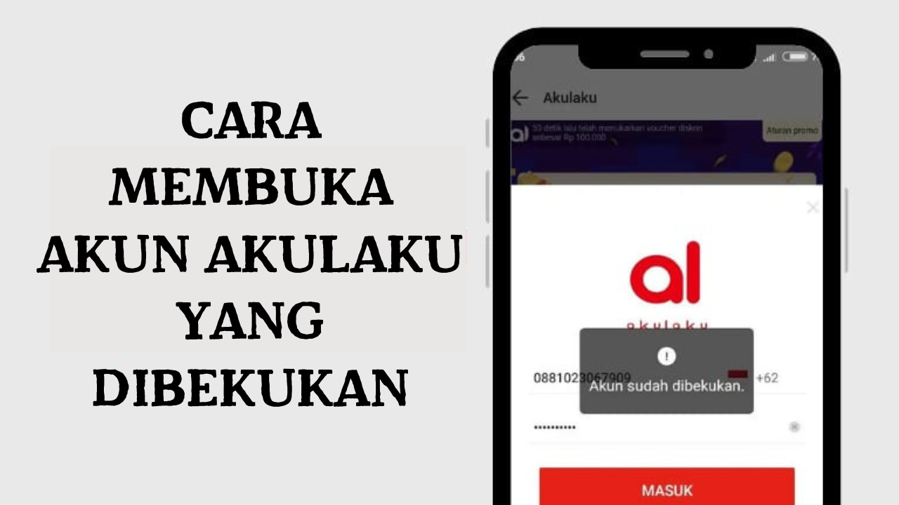 Cara Membuka Akun Akulaku yang Dibekukan