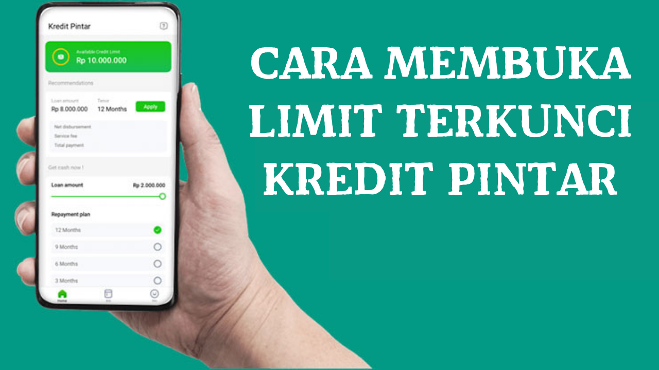 Cara Membuka Limit Terkunci Kredit Pintar