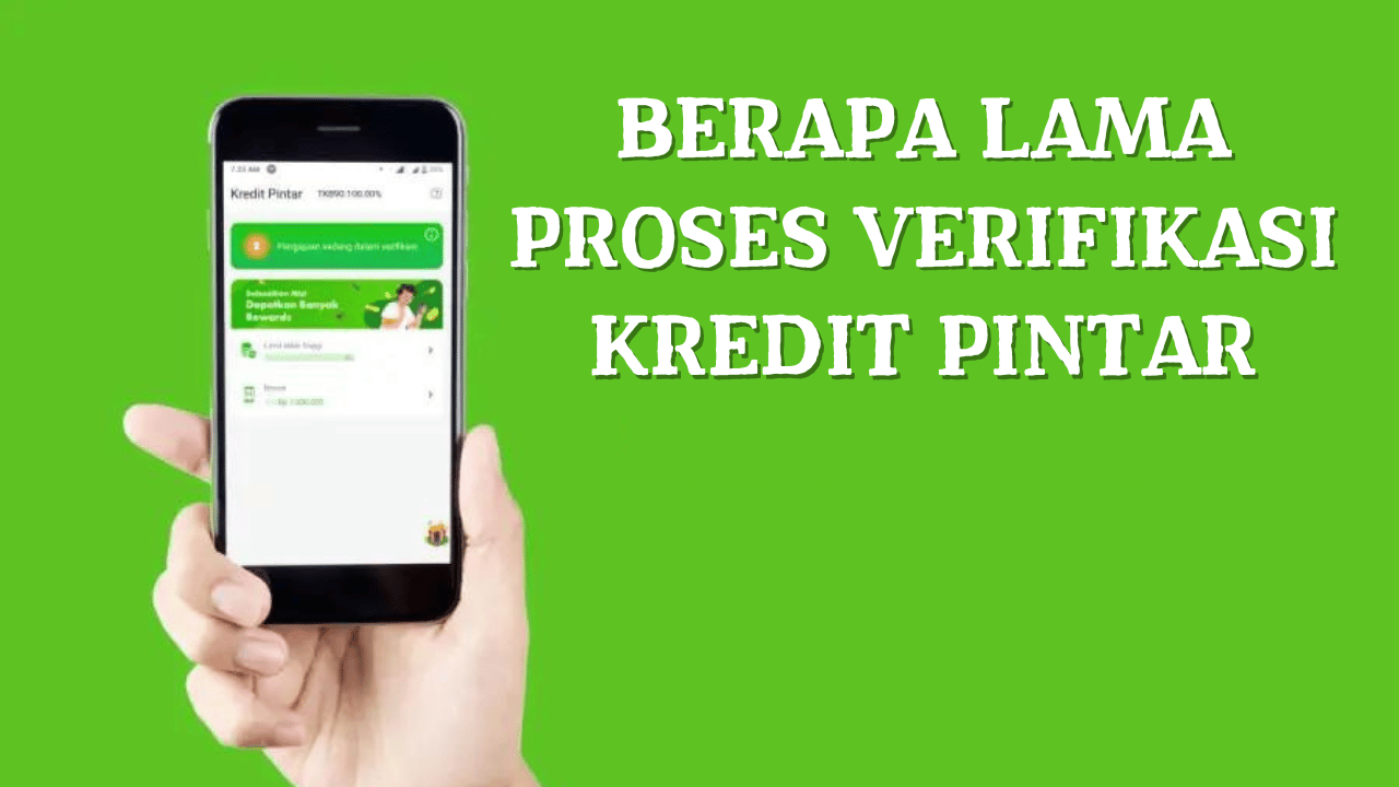 Berapa Lama Proses Verifikasi Kredit Pintar