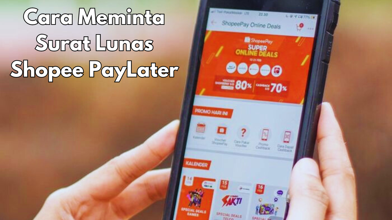 Cara Meminta Surat Lunas Shopee PayLater