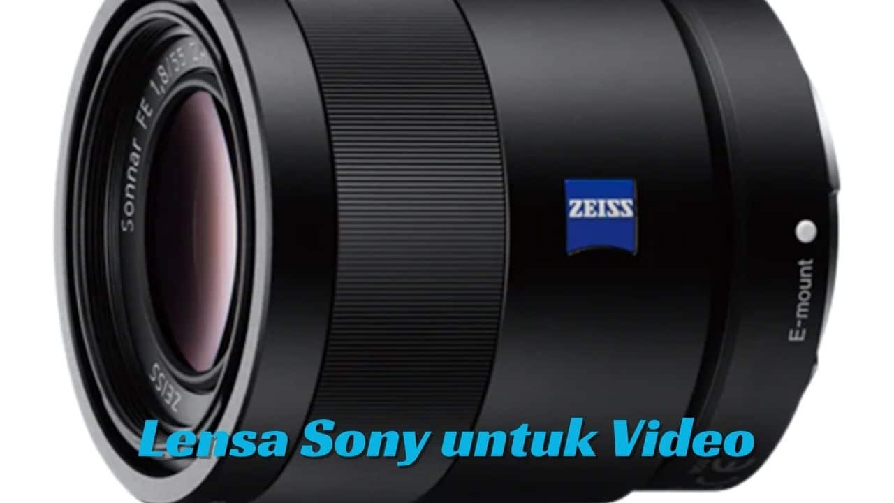 Lensa Sony untuk Video