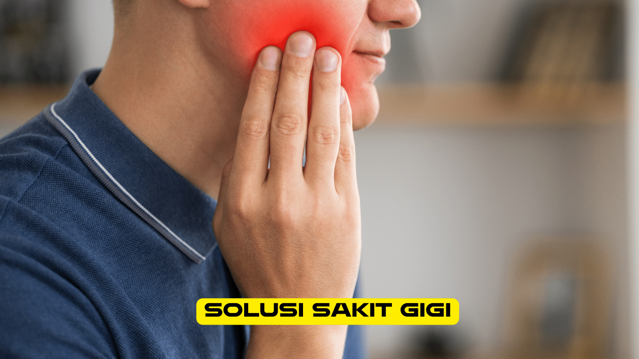 Solusi Sakit Gigi