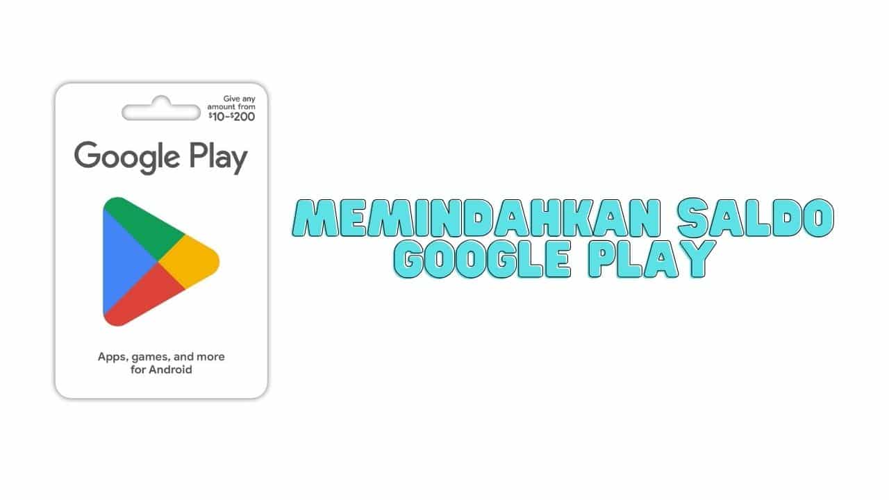 Memindahkan Saldo Google Play