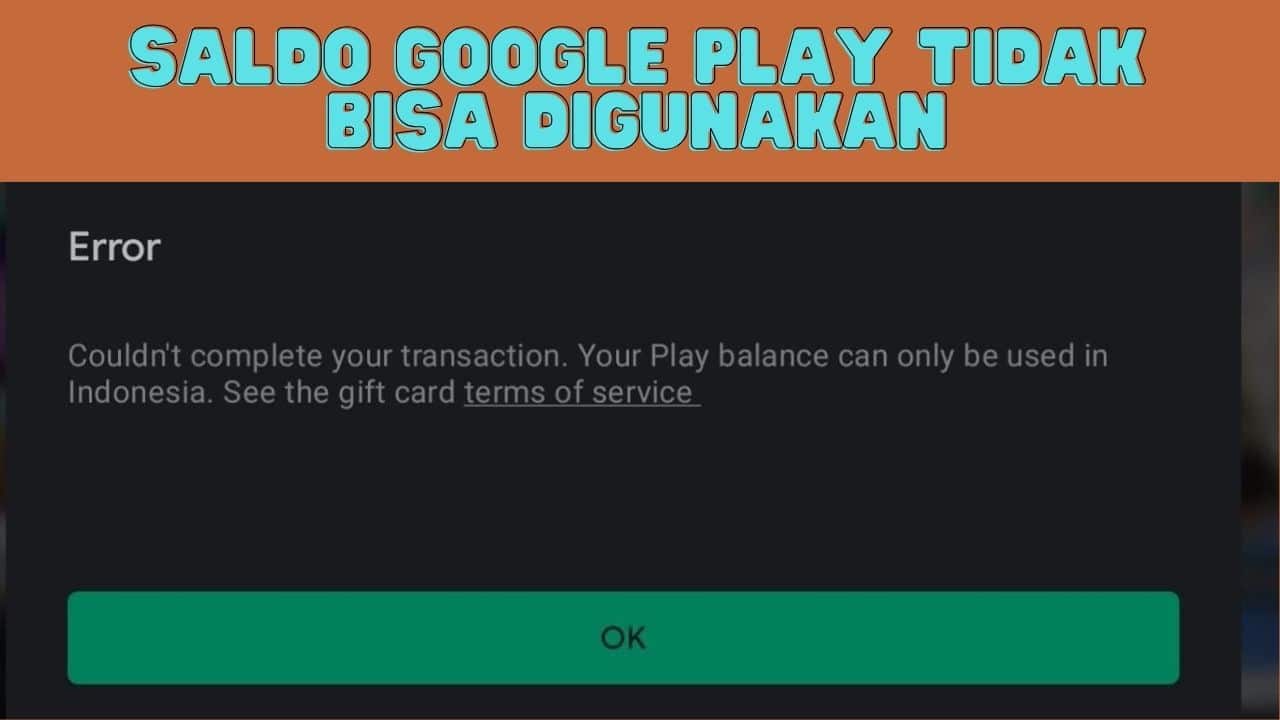 Saldo Google Play Tidak Bisa Digunakan