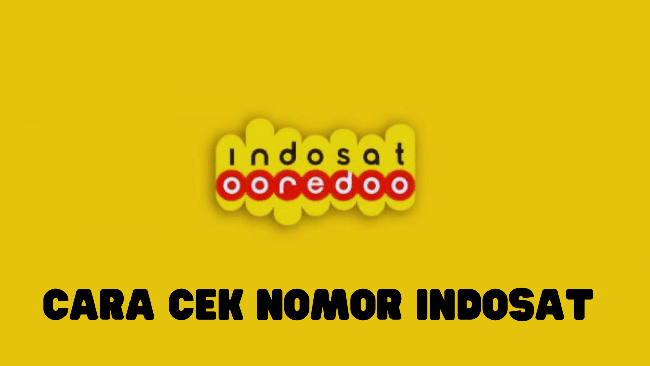 Cara Cek Nomor Indosat