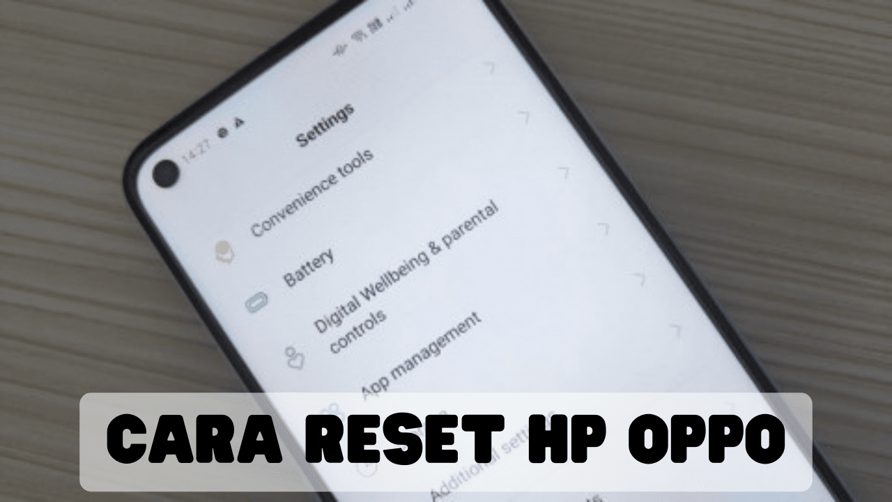 Cara Reset HP Oppo